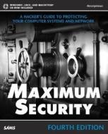 Maximum Security [With CDROM] edito da Sams