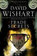 Trade Secrets di David Wishart edito da Severn House Publishers Ltd