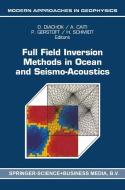Full Field Inversion Methods in Ocean and Seismo-Acoustics edito da Springer Netherlands