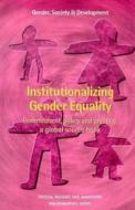 Cummings, S: Institutionalizing Gender Equality di Sarah Cummings edito da Practical Action Publishing