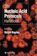 The Nucleic Acid Protocols Handbook di Jim Walker edito da Humana Press Inc.