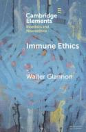 Immune Ethics di Walter Glannon edito da Cambridge University Press