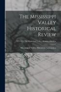 The Mississippi Valley Historical Review; 1922-1923 The Mississippi Valley historical review edito da LIGHTNING SOURCE INC