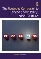 The Routledge Companion To Gender, Sexuality And Culture edito da Taylor & Francis Ltd