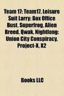Team 17: Team17, Leisure Suit Larry: Box di Books Llc edito da Books LLC, Wiki Series