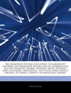 Recommender Systems, Including: Collabor di Hephaestus Books edito da Hephaestus Books