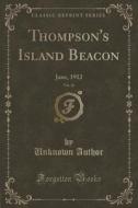 Thompson's Island Beacon, Vol. 16 di Unknown Author edito da Forgotten Books
