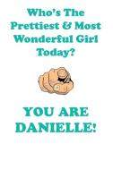 DANIELLE is The Prettiest Affirmations Workbook Positive Affirmations Workbook Includes di Affirmations World edito da Positive Life