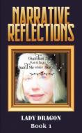 Narrative Reflections di Lady Dragon edito da Austin Macauley Publishers