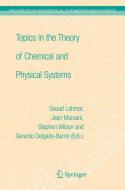 Topics in the Theory of Chemical and Physical Systems edito da Springer Netherlands