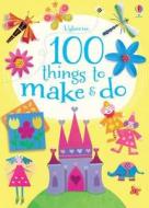 100 Things to Make and Do di Fiona Watt edito da Usborne Publishing Ltd