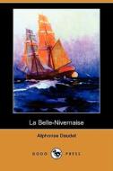 La Belle-Nivernaise (Dodo Press) di Alphonse Daudet edito da Dodo Press