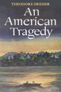 An American Tragedy di Theodore Dreiser edito da WAKING LION PR