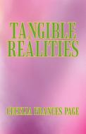 Tangible Realities di Cecelia Frances Page edito da AUTHORHOUSE