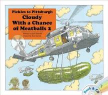 Pickles to Pittsburgh: Cloudy with a Chance of Meatballs 2 [With Book(s)] di Judi Barrett edito da Little Simon