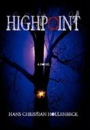Highpoint di Hans Christian Hollenbeck edito da Xlibris