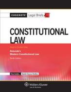 Constitutional Law: Rotunda 10e di Casenotes edito da Aspen Publishers