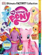 Ultimate Factivity Collection: My Little Pony edito da DK Publishing (Dorling Kindersley)