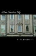 The Nameless City di H. P. Lovecraft edito da Createspace