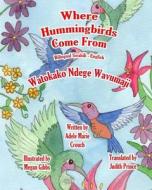 Where Hummingbirds Come from Bilingual Swahili English di Adele Marie Crouch edito da Createspace
