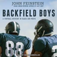 Backfield Boys: A Football Mystery in Black and White di John Feinstein edito da Tantor Audio