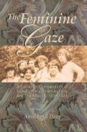 The Feminine Gaze di Anne Innis Dagg edito da Wilfrid Laurier University Press