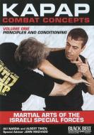 Kapap Combat Concepts: Martial Arts Of The Israeli Special Forces di Avi Nardia, Albert Timen, John Machado edito da Black Belt Magazine Video