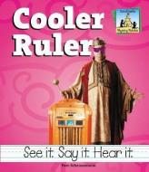 Cooler Ruler di Pam Scheunemann edito da ABDO PUB CO