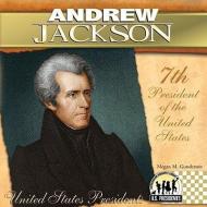 Andrew Jackson: 7th President of the United States di Megan M. Gunderson edito da CHECKERBOARD