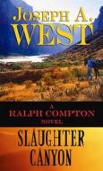 Slaughter Canyon di Joseph A. West edito da Center Point
