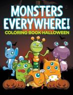 Monsters Everywhere! di Jupiter Kids edito da Jupiter Kids