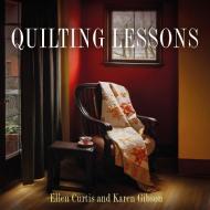 Quilting Lessons di Ellen Curtis, Karen Gibson edito da Redemption Press