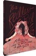 The Reddest Rose: Romantic Love from the Ancient Greeks to Reality TV di Liv Strömquist edito da FANTAGRAPHICS BOOKS