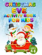 Christmas Coloring Book For Kids di HappyKids Publishing edito da HappyKidsPublishing