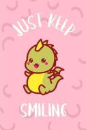 Just Keep Smiling: Cute Kawaii Dinosaur Journal Notebook for Little Girls & Teenage Women di Dms Books edito da LIGHTNING SOURCE INC