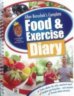 Complete Food & Exercise Diary di Allan Borushek edito da Hinkler Books