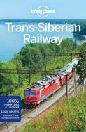 Trans-Siberian Railway Guide di Planet Lonely edito da Lonely Planet