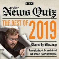The News Quiz: Best Of 2019 di BBC Radio Comedy edito da Bbc Worldwide Ltd