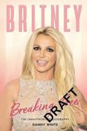 Britney di Danny White edito da Michael O'Mara Books Ltd