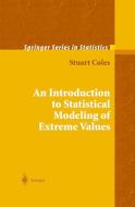 An Introduction to Statistical Modeling of Extreme Values di Stuart Coles edito da Springer-Verlag GmbH