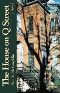 House on Q Street di First Last edito da DANIEL & DANIEL PUBL INC