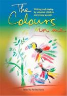 The Colours In Me di Perlita Harris edito da Corambaaf
