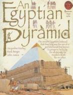 An Egyptian Pyramid di Jacqueline Morley edito da Salariya Book Company Ltd
