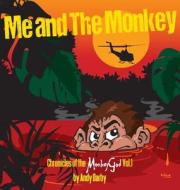 ME AND THE MONKEY di ANDY DARBY edito da LIGHTNING SOURCE UK LTD