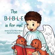 The Bible Is For Me! di TAMI MYERS SLEEPER edito da Lightning Source Uk Ltd