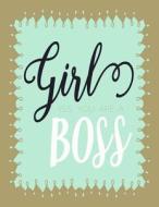 Yes, You Are a Girl Boss: Journal for Women, Girl Boss Notebook, Quotes Today di A. Day Journal edito da Createspace Independent Publishing Platform
