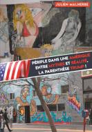 Périple dans une Amérique entre mythes et réalité. di Julien Malherbe edito da Books on Demand