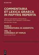 Commentaria et lexica Graeca in papyris reperta (CLGP). Commentaria in adespota Pars II. Volume 4Comoedia et mimus edito da Gruyter, Walter de GmbH