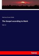 The Gospel according to Mark di Matthew Brown Riddle edito da hansebooks