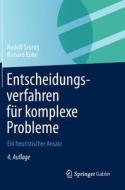 Entscheidungsverfahren Fur Komplexe Probleme di Rudolf Grunig edito da Springer-verlag Berlin And Heidelberg Gmbh & Co. Kg